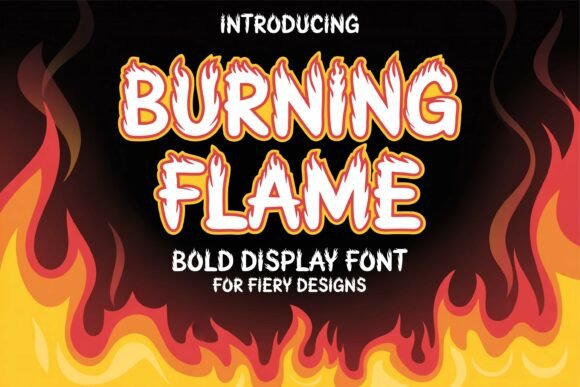 Burning Flame: Igniting Your Designs with Fire and Passion