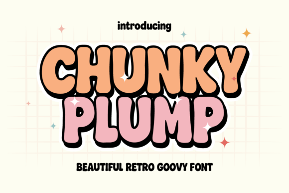 Chunky Plump: The Bold, Bubbly Font Redefining Modern Retro Aesthetics