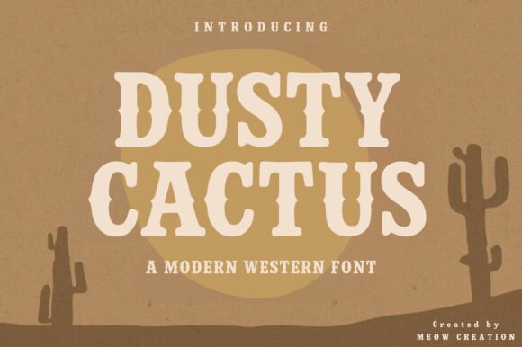 Dusty Cactus: The Definitive Western Display Font for Authentic Branding