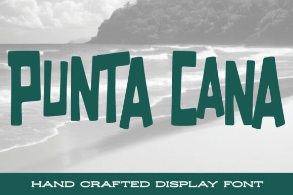 Punta Cana: A Tropical Typography Evaluation
