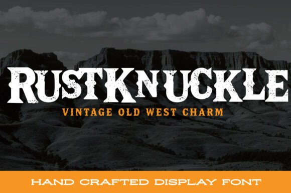 Rustknuckle: The Battle-Worn Typography That Screams Old West