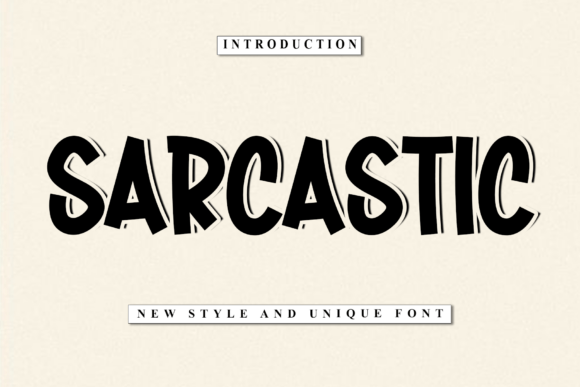 Sarcastic: The Bold Display Font That Gives Your Brand an Attitude Adjustment