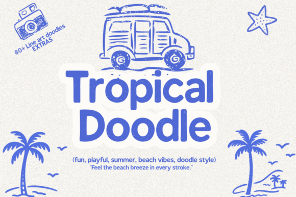 Tropical Doodle: A Sunny Display Font